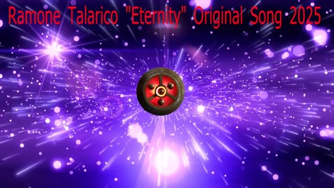 Ramone Talarico "Eternity" Original Song experiment 2025