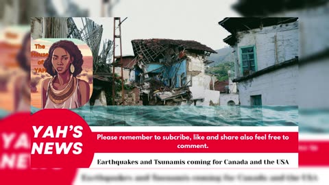 Earthquakes and Tsunamis coming for Canada and the USA