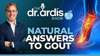 The Dr. Ardis Show | Natural Answers to Gout | Episode 01.28.2026