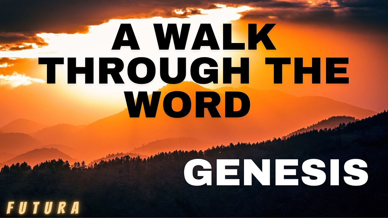 A Walk Through the Word- Genesis