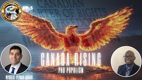 Ep. 5 Canada Rising: PhD Populist