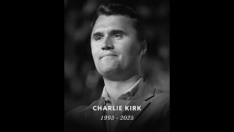 A man that changed everything - Charlie Kirk