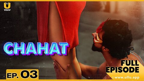 Chahat | Episode 03 | Chahat | Anita Jaiswal | Aliya Naaz | Web Series Rumble