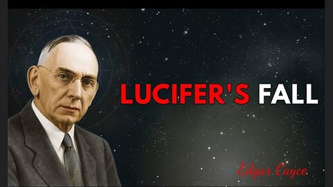 Edgar Cayce Reveals The Untold Story of LUCIFER 🌑 From Angel of Light to Eternal Curse ~ by Mystery of Faith 8.20.25