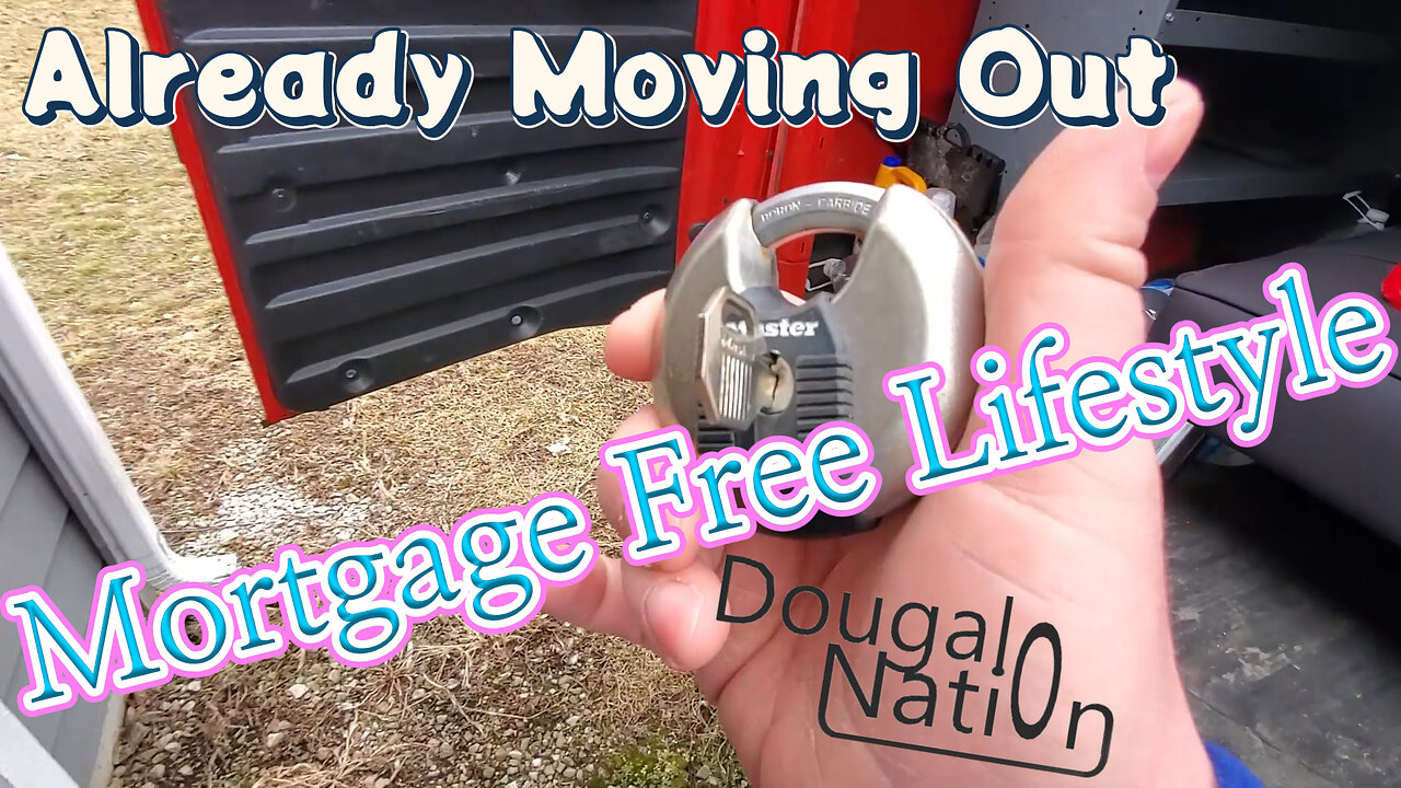 Mortgage Free Lifestyle: Already Moving Out