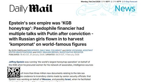 BREAKING: Daily Mail Gaslights & Claims Epstein's Sex Empire Was KGB Soviet-Era Honeytrap
