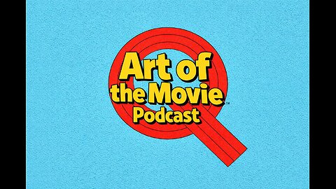 The Start | Art of the Movie Podcast – Ep. 1