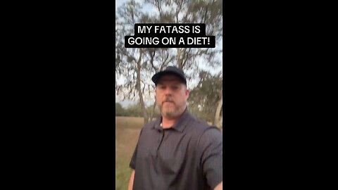 I Got To Go On A Diet!