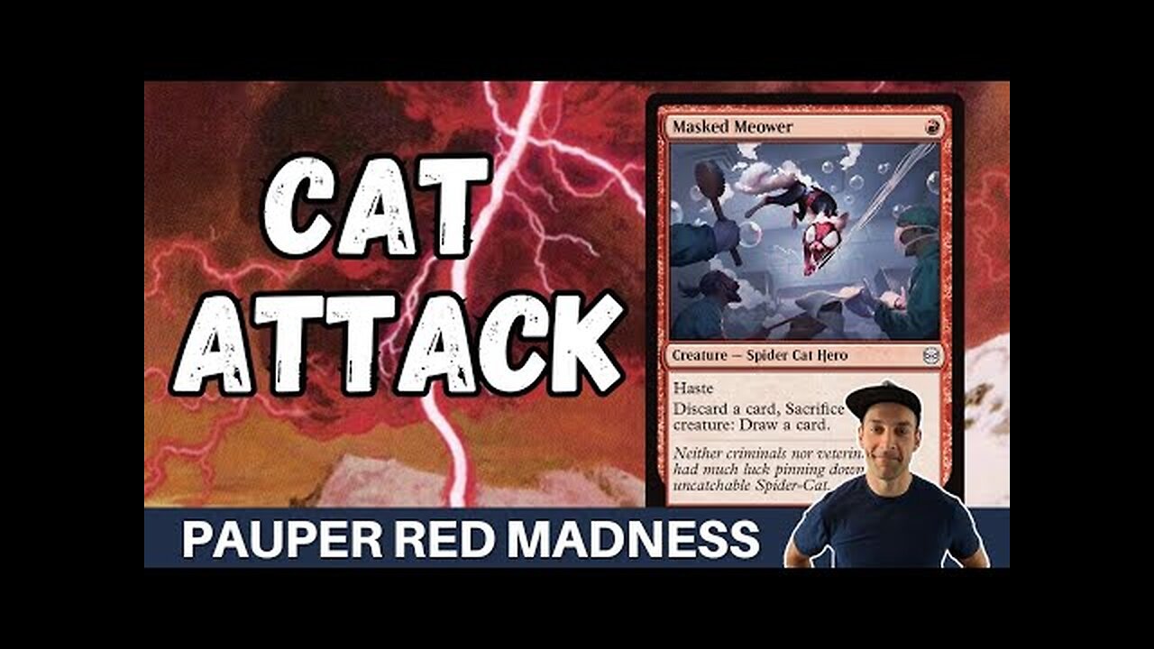 THE NEW HOTNESS FOR BURN! Masked Meower is a major upgrade for Pauper Mono Red Madness, let's blast!