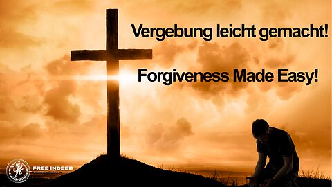 Vergebung leicht gemacht! - Easy Steps für den Turbo in ein siegreiches Leben