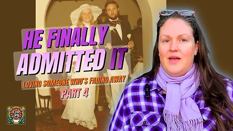 What Happens When YOUR Loved Ones Forget YOU? (Part 4) ✨ Caregiving Chronicles