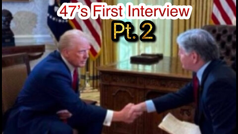 President Trump’s First Interview as 47 [Part 2]