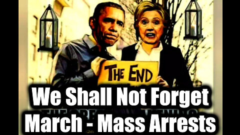 March - We Shall Not Forget > Mass Arrests and the FINAL PURGE Has Begun!