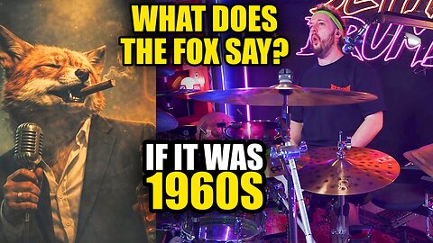 What Does The Fox Say? if it was 1960s