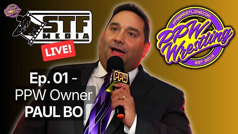 STF Media Live! Ep.001 - PPW & Paul Bo