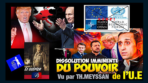 Thierry MEYSSAN sait que Donald TRUMP a décidé de détruire l'U.E ... (Hd 720) Voir descriptif