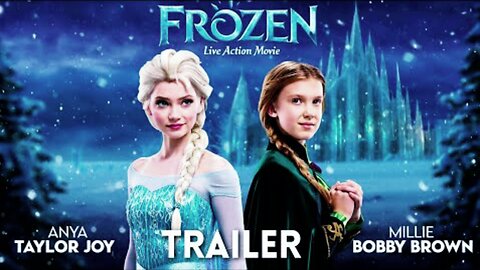 Frozen: Live Action Movie | Trailer | Anya Taylor Joy & Millie Bobby Brown (Concept)