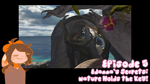 Episode 5: Edanna's Secrets: Nature Holds the Key!