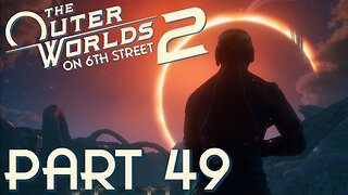 A Mind Free Of Thought... | The Outer Worlds 2 Part 49