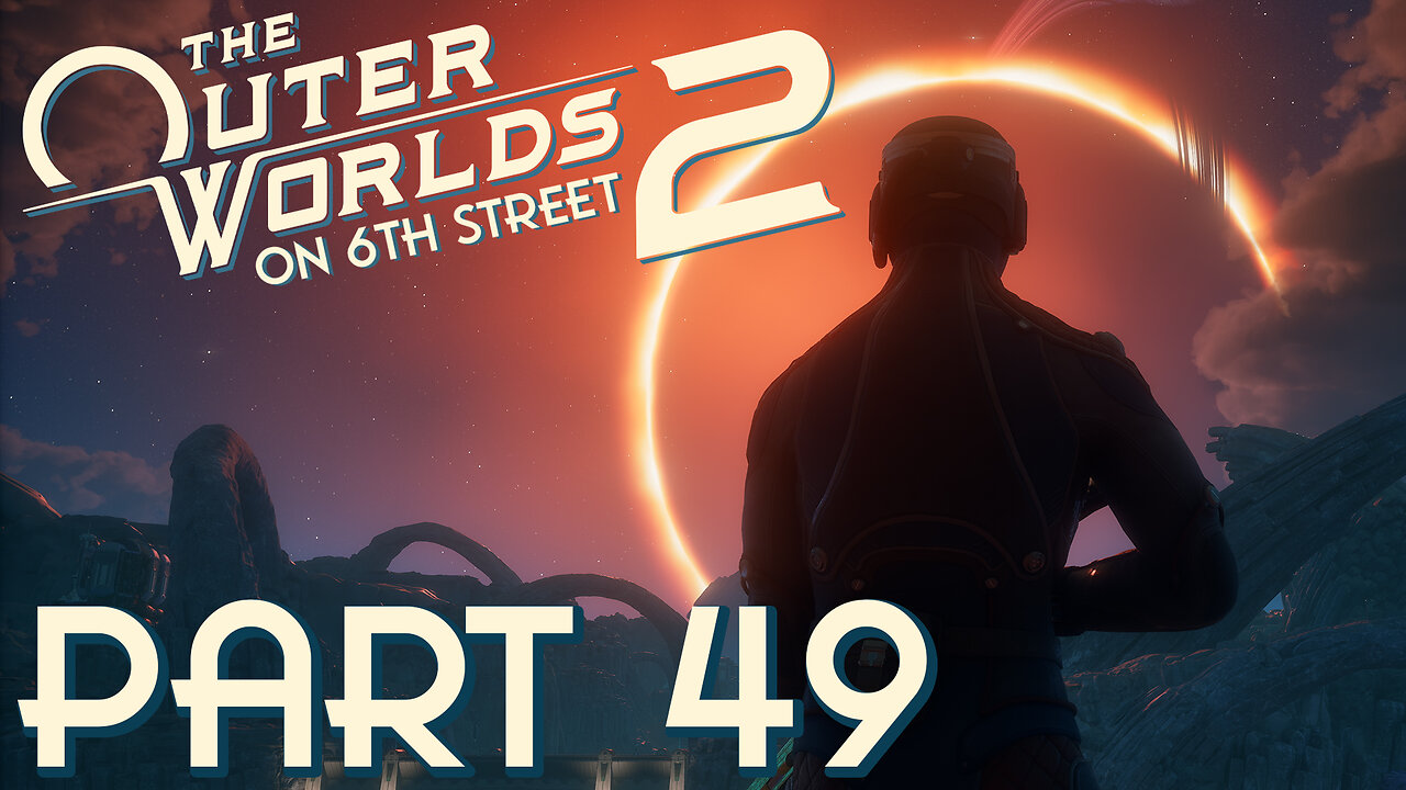 A Mind Free Of Thought... | The Outer Worlds 2 Part 49