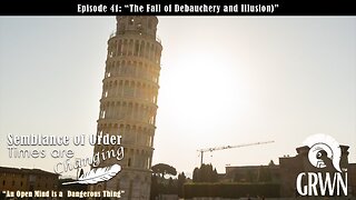 Episode 41 of Semblance of Order Times are Changing