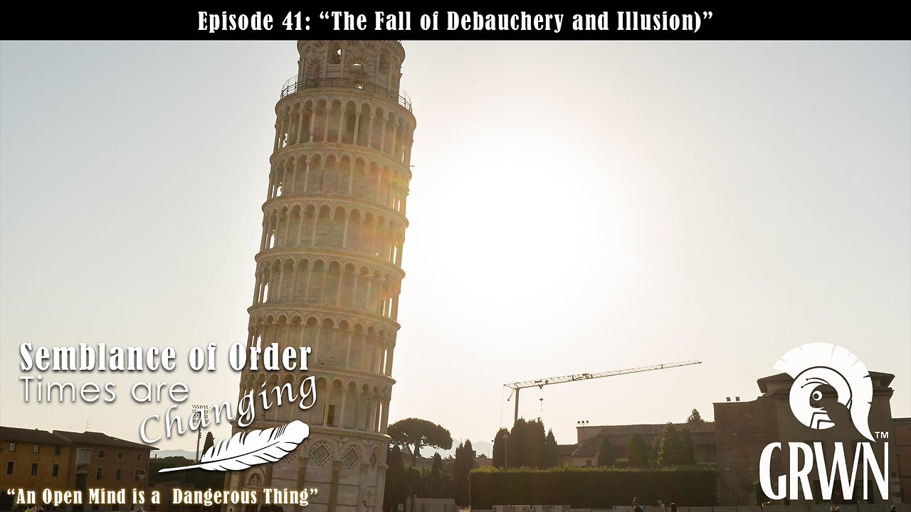 Episode 41 of Semblance of Order Times are Changing