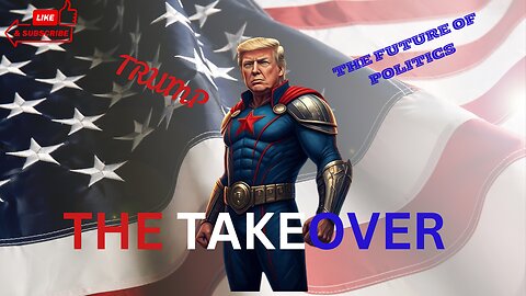 "The Trump Takeover: What It Means for America and the Future of Politics"