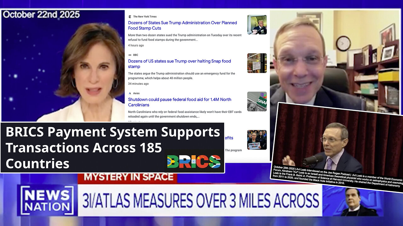 3I / ATLAS | Nothing to See Here!!! + 41.7 Million Americans Losing Food Stamp (SNAP) Benefits On Nov. 1st? + “Could Mysterious Manhattan-sized Comet Be A ‘black Swan Event’? - NY Post + BRICS Now Connects to 185 Countries