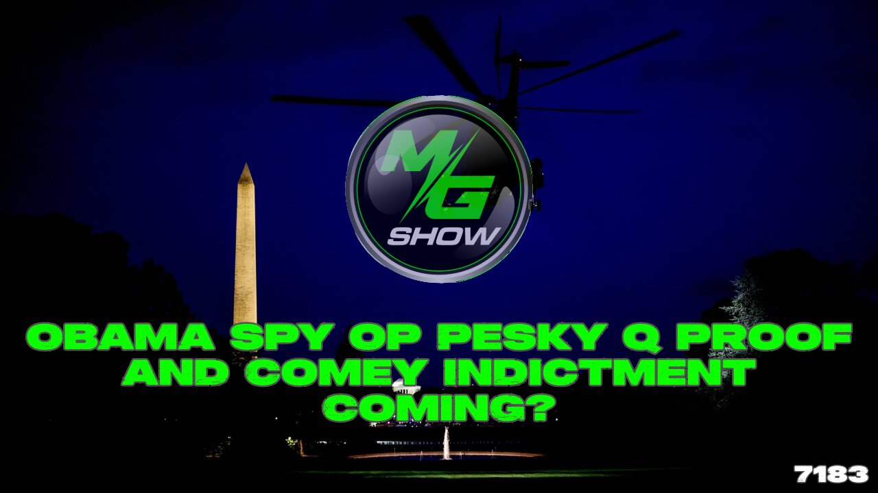 Obama Spy Op Pesky Q proof and Comey Indictment Coming?