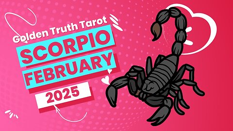 ♏️🔮SCORPIO Tarot reading predictions for February 2025🔮♏️