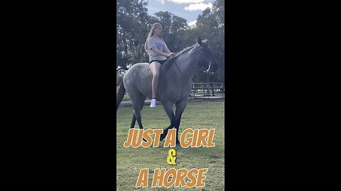 Just a Girl & A Horse 💙🐎