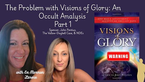🔥 The Problem with Visions of Glory: An Occult Analysis PART 1