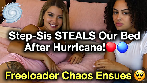 Step-Bro's Hurricane Crash: Bed Wars & Freeloader Vibes! 😂🏠🌪️