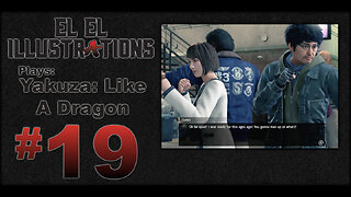 El El Plays Yakuza Like a Dragon Episode 19: Modification Station