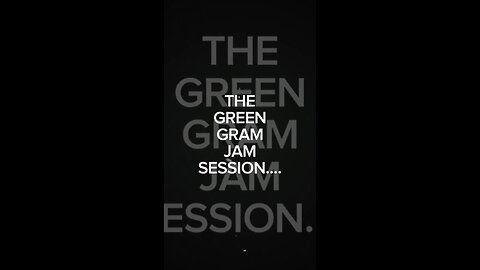The Green Gram Jam session...