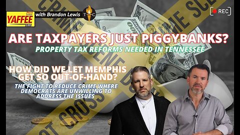 Are Tennessee Taxpayers just Piggybanks? The Fight to Reduce Crime Where Democrats are Unwilling...