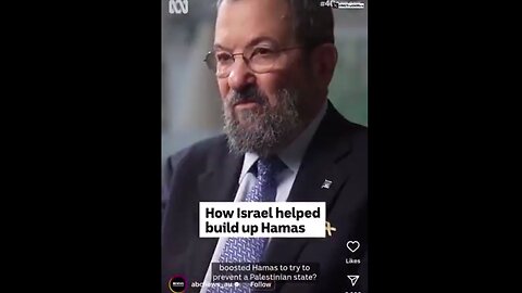 Former Israel PM Ehud Barak admits Netanyahu supported Hamas for their Agenda.
