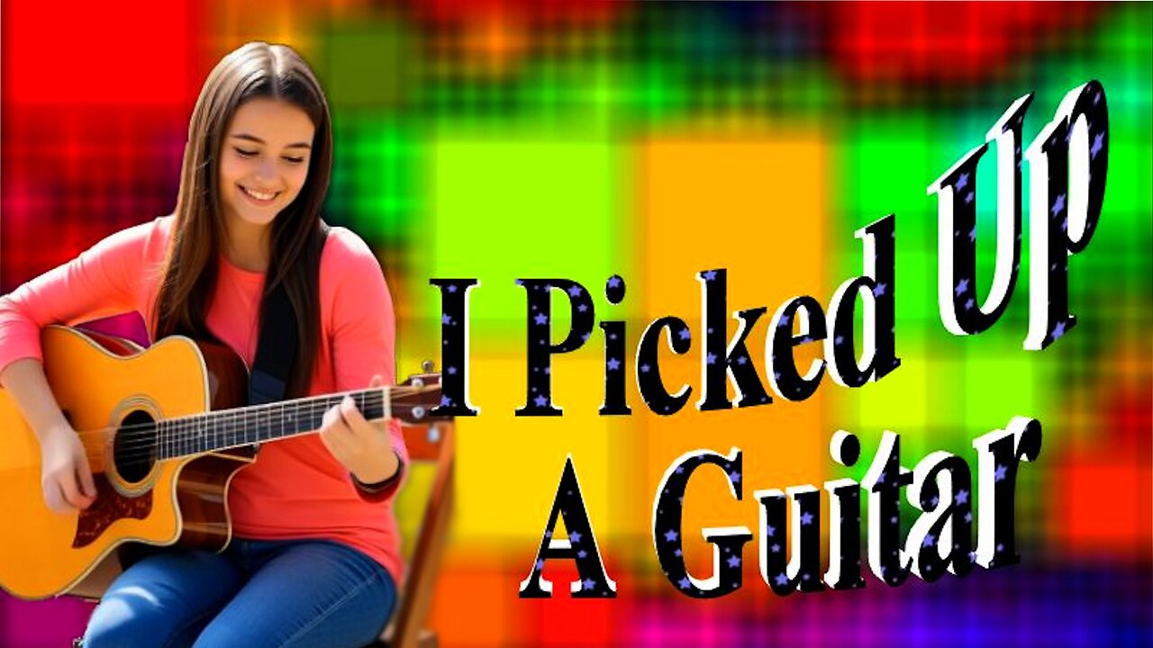 I Picked Up A Guitar