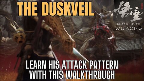 Black Myth Wukong: Purple Cloud Mountain - The Duskveil Attack Patterns Walkthrough