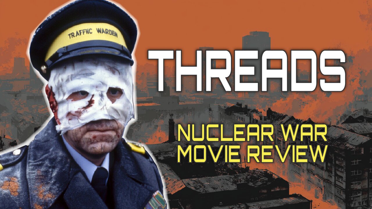 Threads (1984) – What This NUCLEAR WAR Movie Gets Right About Survival