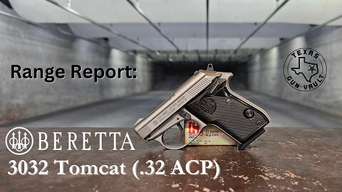 Range Report: Beretta 3032 Tomcat (Tip-up barred pocket .32ACP pistol)