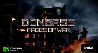 Donbass. Faces of War | RT Documentary