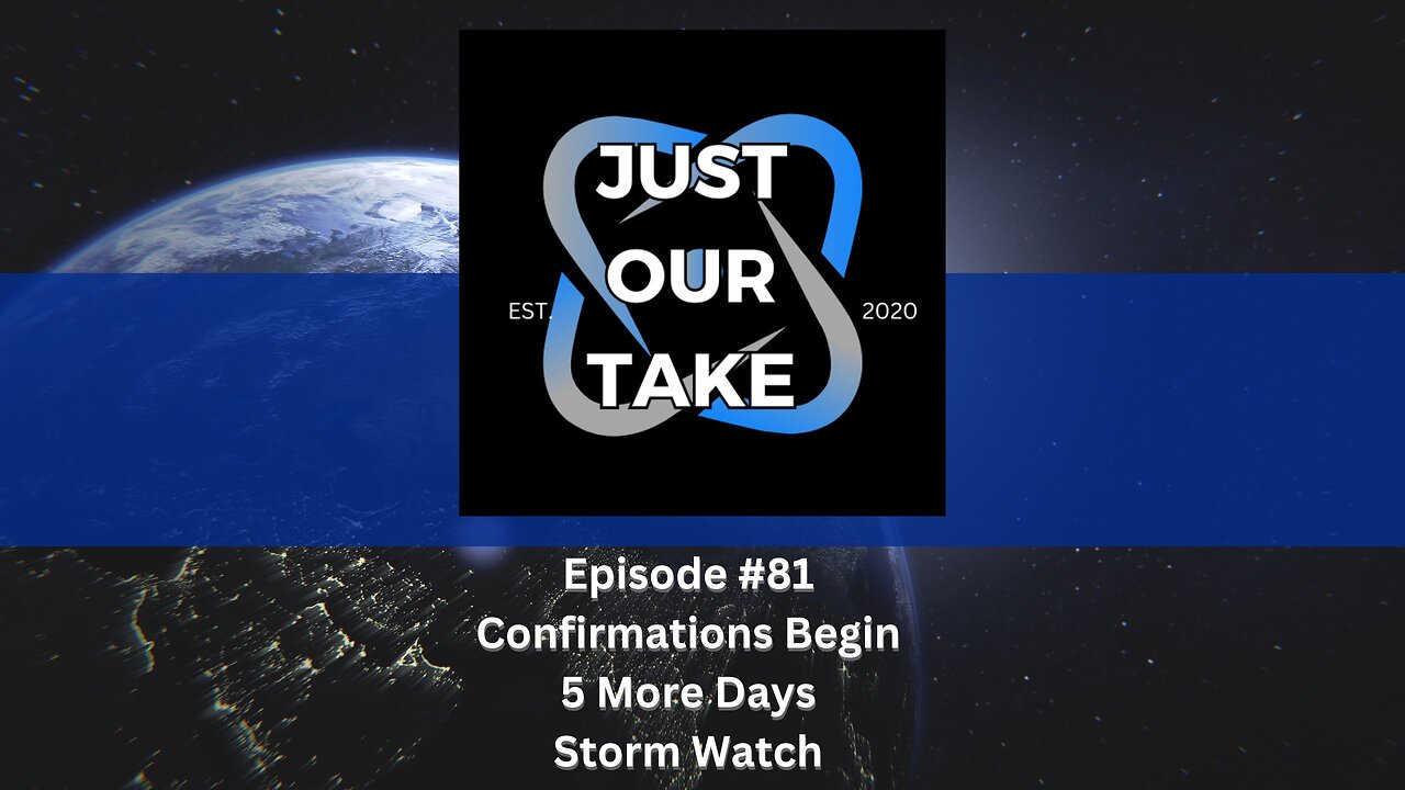 Just Our Take - EP# 81 - 7 PM Pacific