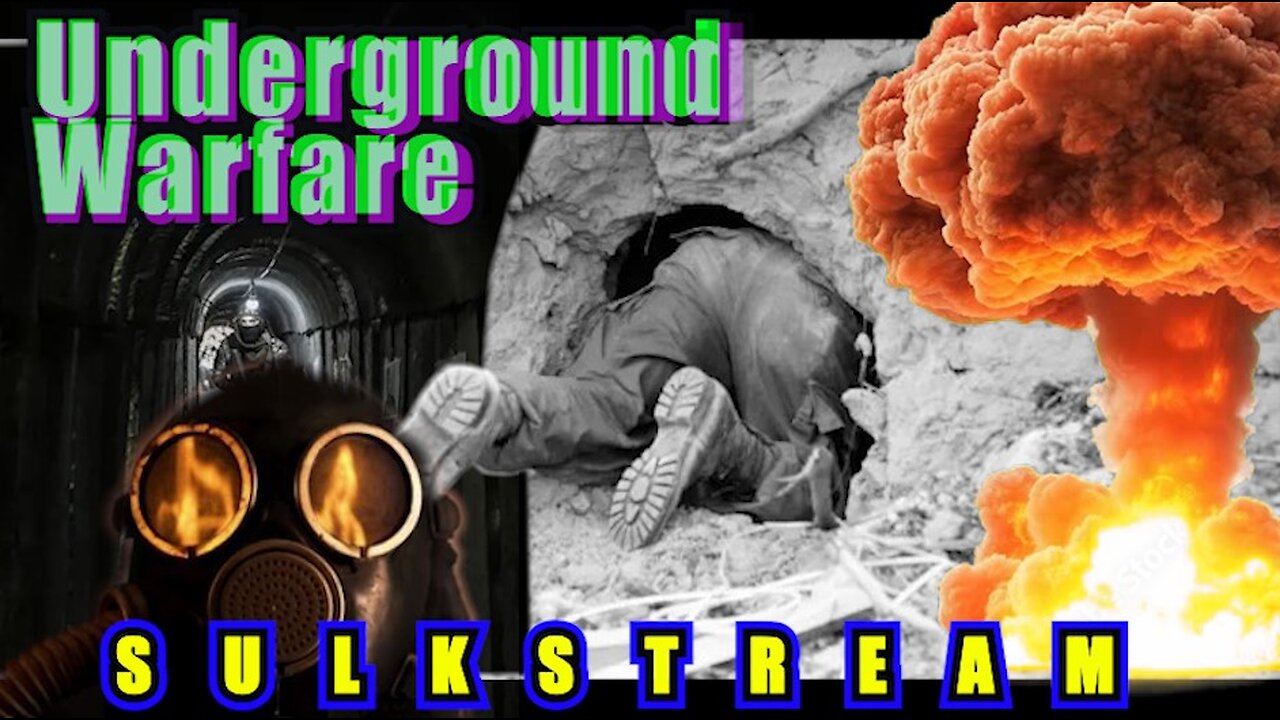 Sulk Stream #502 Underground Warfare