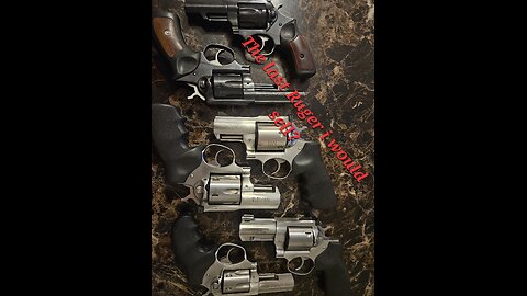 The last Ruger i would ever sell