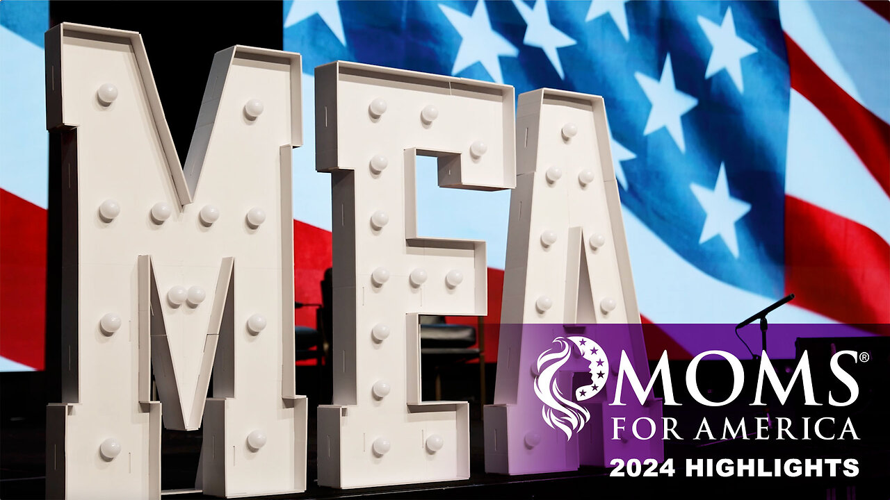 2024 Moms for America Highlights - Update