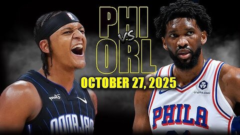 Philadelphia 76ers vs Orlando magic highlights
