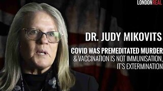 Covid: The Premeditated Agenda They Don’t Want You to See - Judy Mikovits