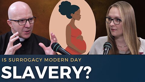 New UN Report Exposes the Dark Side of Surrogacy Industry | Fr. Boquet