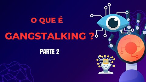 O que é gangstalking ?